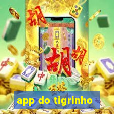 app do tigrinho